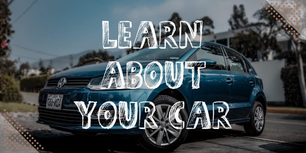 learn about your car