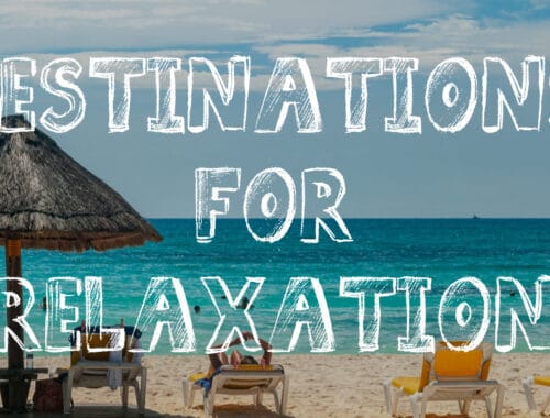 Best Destinations for Luxury and Relaxation
